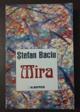 Ștefan Baciu - Mira (blocul de file desprins din cotor - vezi descriere)
