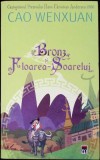 Bronz si Floarea-Soarelui - Cao Wenxuan - RAO, 2018, Romana, Roman, 300 pagini