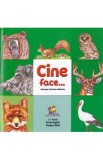 Cine face...? Animale si pasari salbatice - Dorin Bujdei