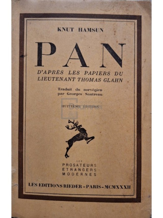 Knut Hamsun - Pan - D&#039;apres les papiers du lieutenant Thomas Glahn (Editia: 1932)