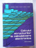 Calculul Structurilor La Calculatoare Electronice - Ch. Massonnet G. Deprez R. Maquoi R. Muller G. Fon,268907, Tehnica