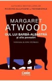 Oul lui Barba-Albastra si alte povestiri - Margaret Atwood