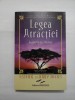 LEGEA ATRACTIEI * Invataturile lui Abraham - Ester si Jerry HICKS