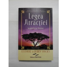 LEGEA ATRACTIEI * Invataturile lui Abraham - Ester si Jerry HICKS