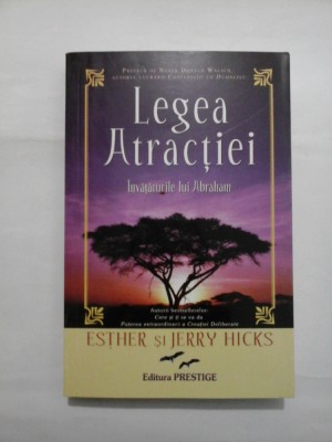 LEGEA ATRACTIEI * Invataturile lui Abraham - Ester si Jerry HICKS foto