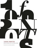 1000 Fonts - From Albertus to Zupra Sans | Bob Gordon, Ivy Press
