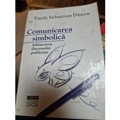 COMUNICAREA SIMBOLICA - VASILE SEBASTIAN DANCU