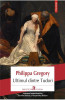 Ultimul Dintre Tudori, Philippa Gregory - Editura Polirom