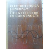ELECTROTEHNICA GENERALA SI UTILAJ ELECTRIC IN CONSTRUCTII-N. PATACHI-217256