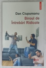 BIROUL DE INTREBARI RIDICOLE de DAN CIUPUREANU , 2019 foto