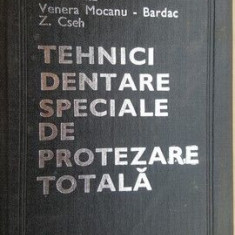 Tehnici dentare speciale de protezare totala- L. Ieremia, Venera Mocanu-Bardac