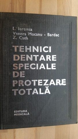 Tehnici dentare speciale de protezare totala- L. Ieremia, Venera Mocanu-Bardac