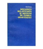 Paul Sterian - Mecanica relativista si notiuni de teoria gravitatiei