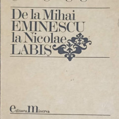 DE LA MIHAI EMINESCU LA NICOLAE LABIS-GH. GRIGURCU