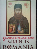 Sfantul Efrem Cel Nou - Minuni in Romania (editia 2013)