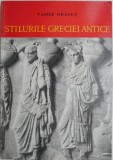 Stilurile Greciei Antice - Vasile Dragut: Arhitectura, Istorie, Arta Grreceasca