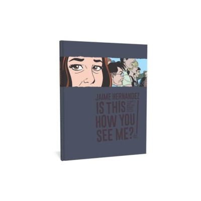 Is This How You See Me?: The Complete Love and Rockets foto