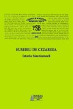 Istoria bisericeasca. PSB, vol. 20 - Eusebiu de Cezareea