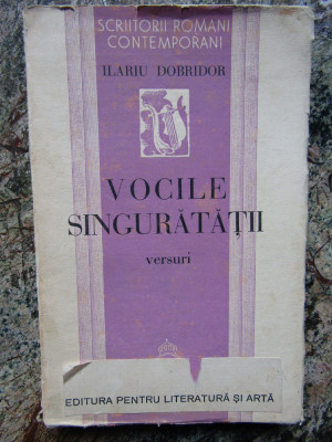 Vocile singuratatii - Ilariu Dobridor - Ed. pt. Literatura si Arta 1937 foto