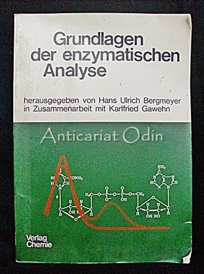 Grundlagen Der Enzymatischen Analyse - Hans Ulrich Bergmeyer foto