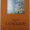 EMMANUEL DE LA VILLEON 1858 - 1944 , SA VIE , SON OEUVRE , texte de LAURENCE BUFFET - CHALLIE , 1975