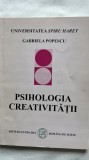 PSIHOLOGIA CREATIVITĂȚII - GABRIELA POPESCU