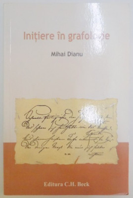 INITIERE IN GRAFOLOGIE de MIHAI DIANU , 2008 foto