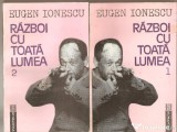 Eugen Ionescu - Război cu toată lumea ( 2 vol. ), Humanitas