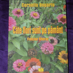 Corneliu Bogariu – Cate flori sunt pe pamant Folclor literar hunedorean