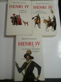 HENRY IV Tome I; Tome II; Tome III - Michel PEYRAMAURE