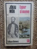 Eppur Si Muove - Jokai Mor
