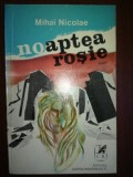 Noaptea rosie- Mihai Nicolae