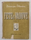 FETE SI VADUVE , roman de DAMIAN STANOIU , 1948 , * COPERTA CU PROBLEME