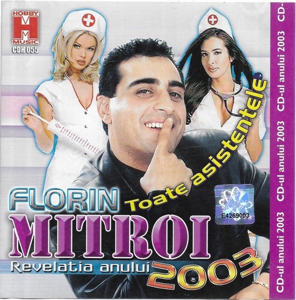 Florin Mitroi - Toate Asistentele, CDr