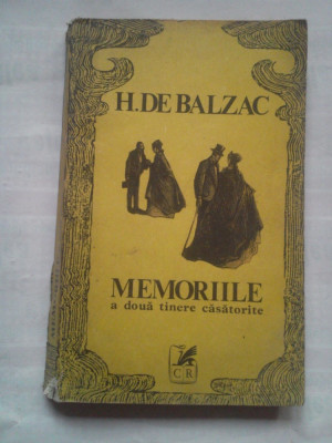 (C424) HONORE DE BLAZAC - MEMORIILE A DOUA TINERE CASATORITE foto