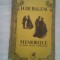 (C424) HONORE DE BLAZAC - MEMORIILE A DOUA TINERE CASATORITE