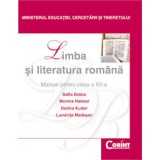 Limba şi literatura rom&acirc;nă / Dobra - Manual pentru clasa a XII-a