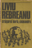 LIVIU REBREANU - CRAISORUL HORIA. CIULEANDRA