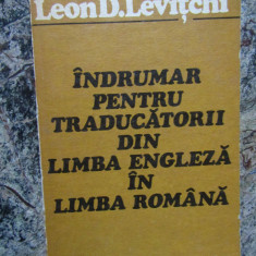 Leon Levitchi - Indrumar pentru traducatorii din limba engleza in limba romana