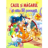 Calul si magarul si alte 15 povesti. Bestseller. Editia a 3-a