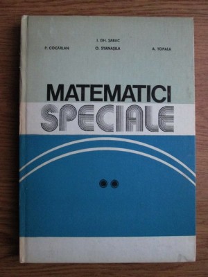 I. Gh. Sabac - Matematici speciale ( vol. 2 ) foto