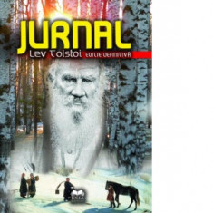 Jurnal (editie definitiva) - Lev Nikolaevici Tolstoi