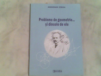 Probleme de geometrie...si dincolo de ele-Gheoerghe Titeica foto