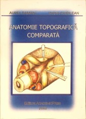 ANATOMIE TOPOGRAFICA COMPARATA-AUREL DAMIAN, IOANA CHIRILEAN-344919