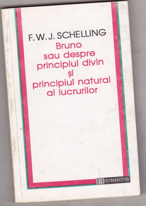 bnk ant F W J Schelling - Bruno sau despre principiul divin si principiul moral