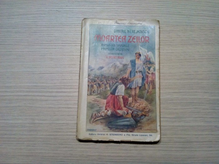 MOARTEA ZEILOR - .. IULIAN APOSTATUL - Dimitrie de Merejkovschi -1916, 250 p.