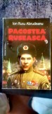 Ion Rusu Abrudeanu - Pacostea rusească. Note istorice, impresii documente și scrisori &icirc;n legătură cu războiul nostru
