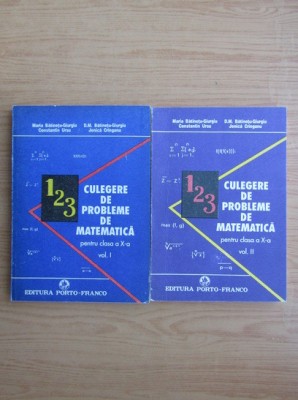 Maria Batinetu Giurgiu - Culegere de probleme de matematica...2 volume foto