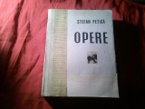 6. Stefan Petica - Opere - 1938 ingrijita de N.Davidescu , 504 pag . 12 ilustratii , Fundatia Regala