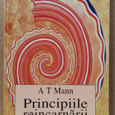 (C506) A.T. MANN - PRINCIPIILE REINCARNARII